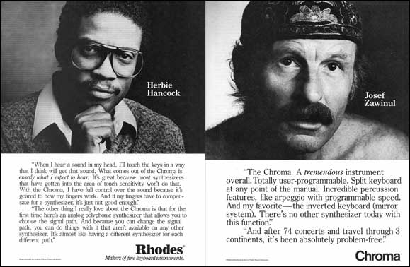 Herbie Hancock and Josef Zawinul endorsements for the Chroma